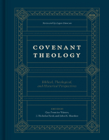 Covenant_Theology_Biblical,_Theological,_and_Historical_Perspectives (1).pdf